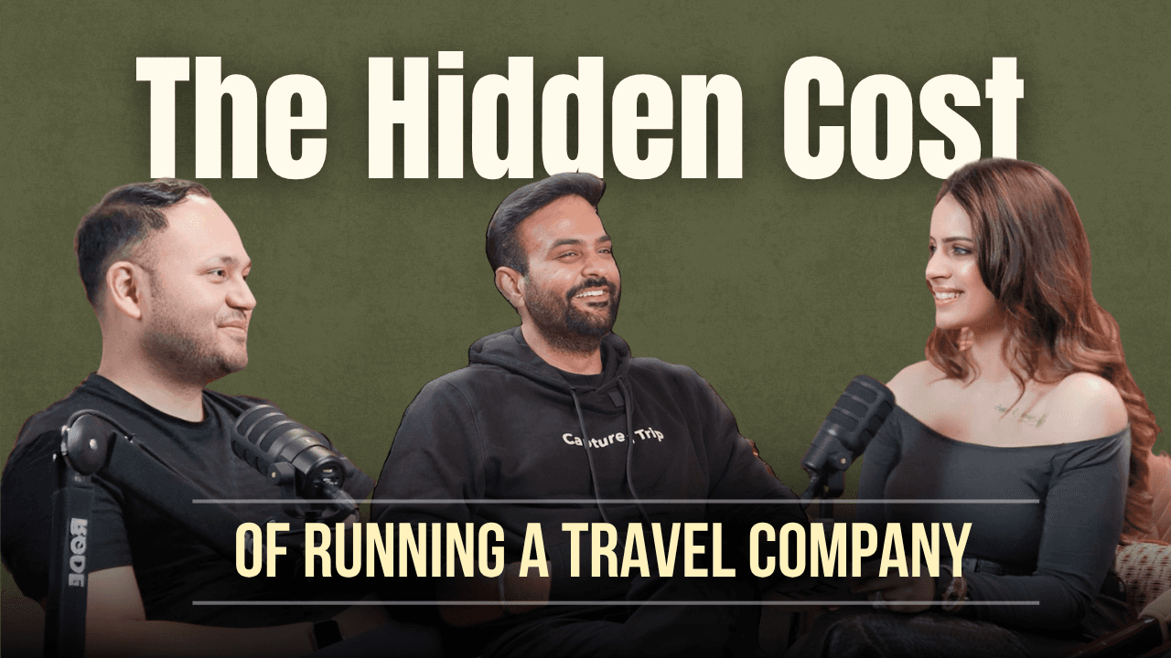 The Hidden Cost of Running a Travel Company | Nitin Khanna - Capture A Trip | Vartikka - Sahil