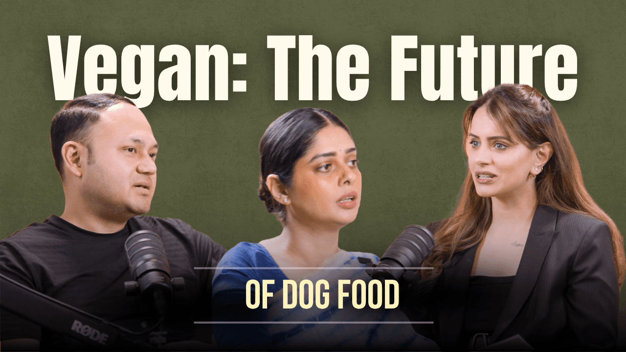 Vegan: The Future Of Dog Food| Palak Jain - Paws For Greens | Vartikka - Sahil | Ep.4